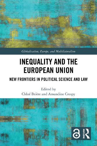 Inequality and the European Union: New Frontiers in Political Science and Law