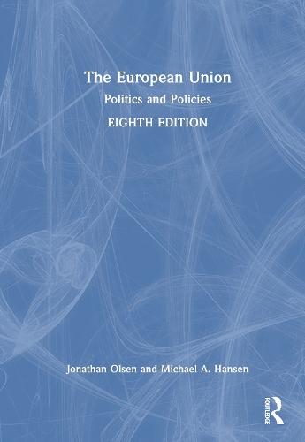 The European Union: Politics and Policies