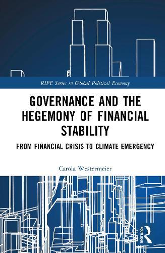 Governance and the Hegemony of Financial Stability: From Financial Crisis to Climate Emergency