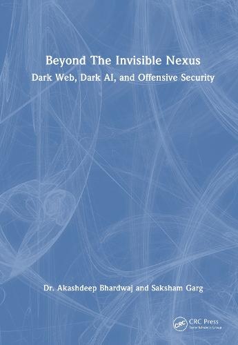 Beyond The Invisible Nexus: Dark Web, Dark AI, and Offensive Security