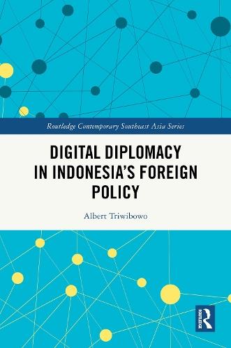 Digital Diplomacy in Indonesia’s Foreign Policy