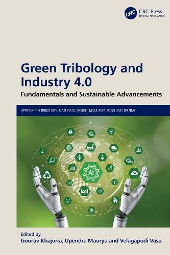 Green Tribology and Industry 4.0: Fundamentals and Sustainable Advancements