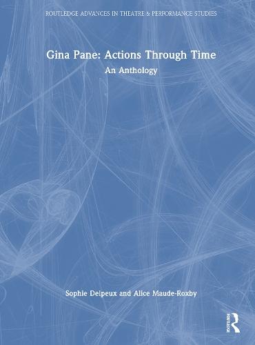 Gina Pane: Actions Through Time: An Anthology