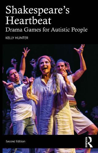 Shakespeare's Heartbeat: Drama Games for Autistic People