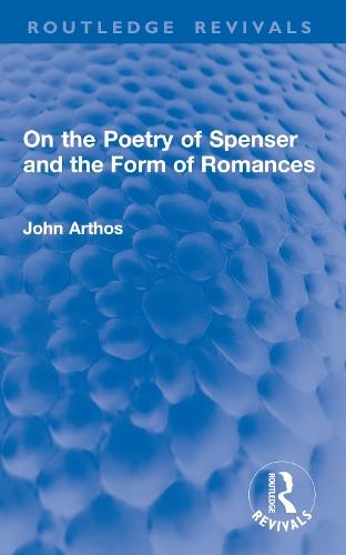 On the Poetry of Spenser and the Form of Romances
