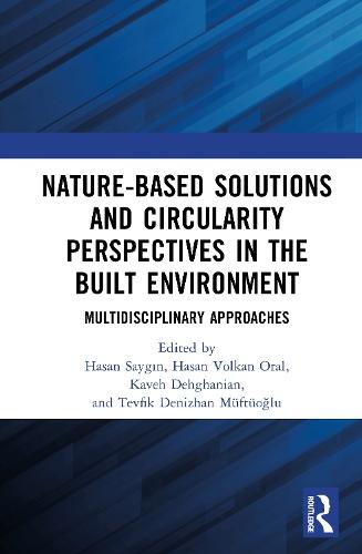 Nature-based Solutions and Circularity Perspectives in the Built Environment: Multidisciplinary Approaches