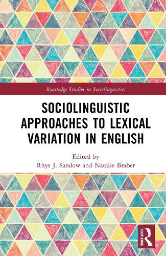 Sociolinguistic Approaches to Lexical Variation in English