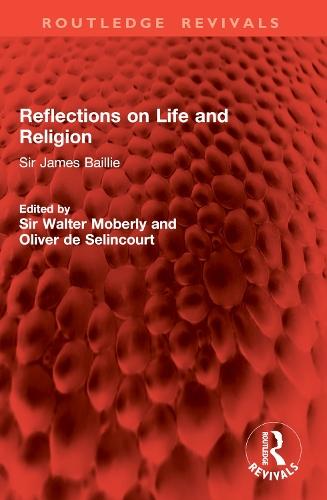 Reflections on Life and Religion: Sir James Baillie