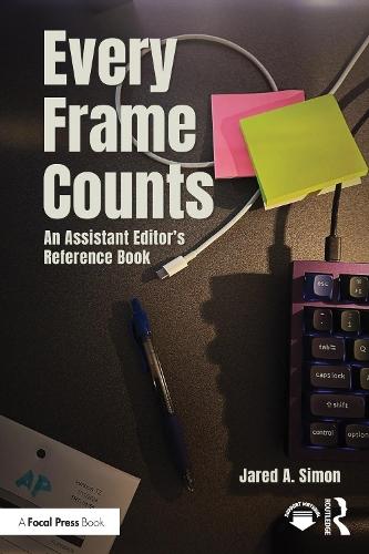 Every Frame Counts: An Assistant Editor’s Reference Book
