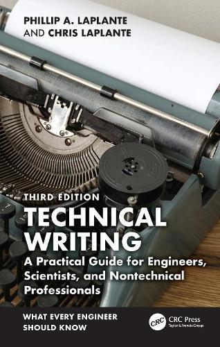 Technical Writing: A Practical Guide for Engineers, Scientists, and Nontechnical Professionals