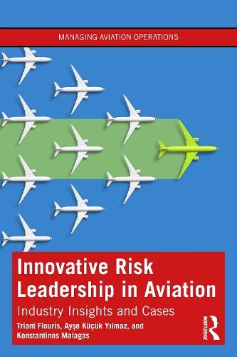 Innovative Risk Leadership in Aviation: Industry Insights and Cases