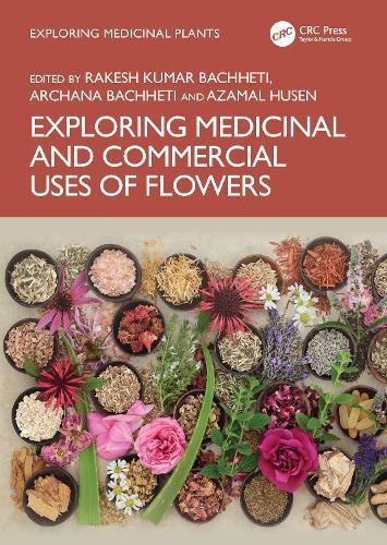 Exploring Medicinal and Commercial Uses of Flowers