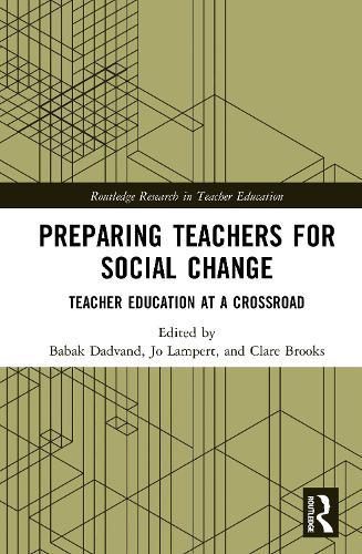 Preparing Teachers for Social Change: Teacher Education at a Crossroad