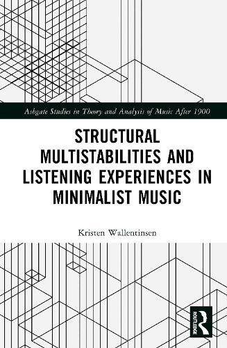 Structural Multistabilities and Listening Experiences in Minimalist Music