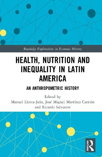 Health, Nutrition and Inequality in Latin America: An Anthropometric History
