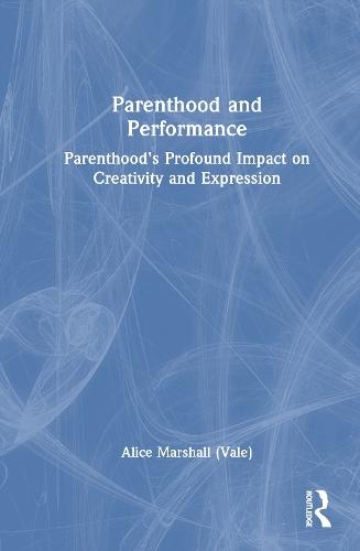 Parenthood and Performance: Parenthood's Profound Impact on Creativity and Expression