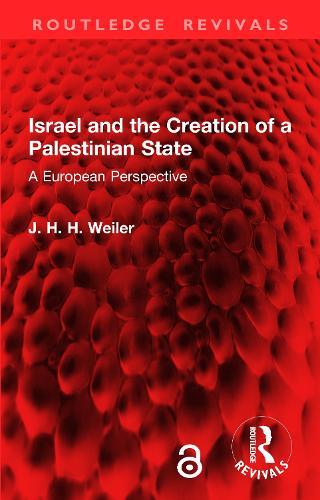 Israel and the Creation of a Palestinian State: A European Perspective