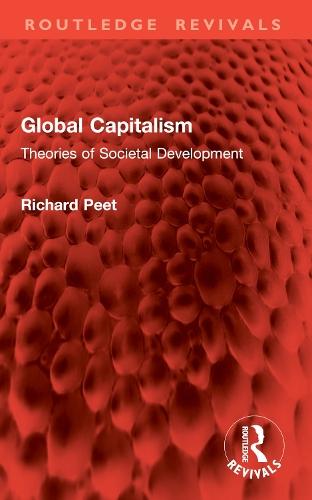 Global Capitalism: Theories of Societal Development