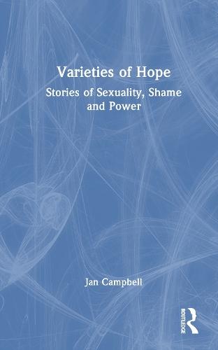 Varieties of Hope: Stories of Sexuality, Shame and Power