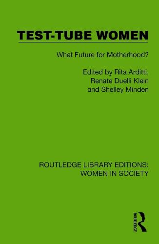 Test-Tube Women: What Future for Motherhood?