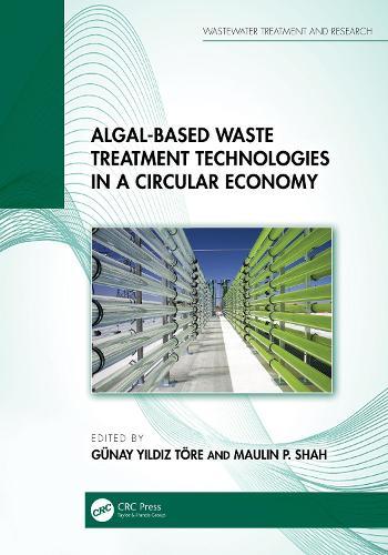Algal-based Waste Treatment Technologies in a Circular Economy
