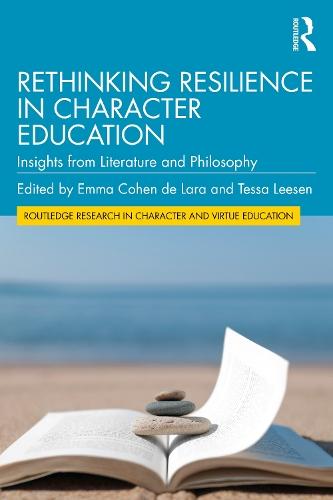 Rethinking Resilience in Character Education: Insights from Literature and Philosophy
