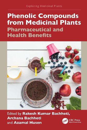 Phenolic Compounds from Medicinal Plants: Pharmaceutical and Health Benefits