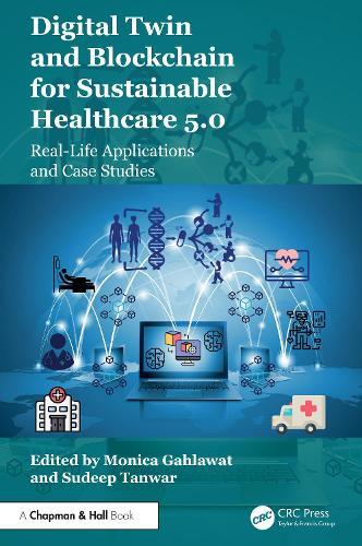 Digital Twin and Blockchain for Sustainable Healthcare 5.0: Real-Life Applications and Case Studies
