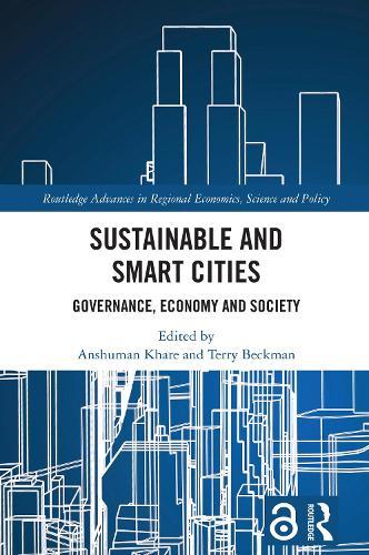 Sustainable and Smart Cities: Governance, Economy and Society