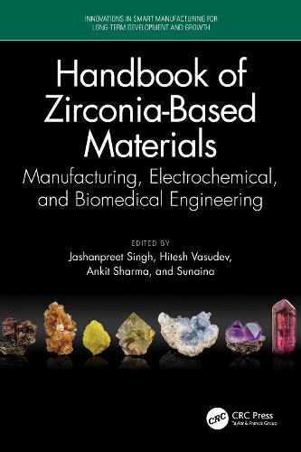 Handbook of Zirconia-Based Materials: Manufacturing, Electrochemical, and Biomedical Engineering
