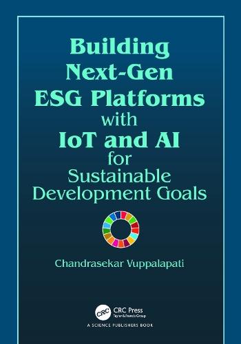 Building Next-Gen ESG Platforms with IoT and AI for Sustainable Development Goals
