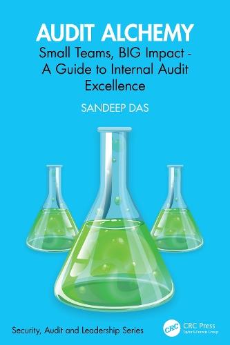 Audit Alchemy: Small Teams, BIG Impact - A Guide to Internal Audit Excellence