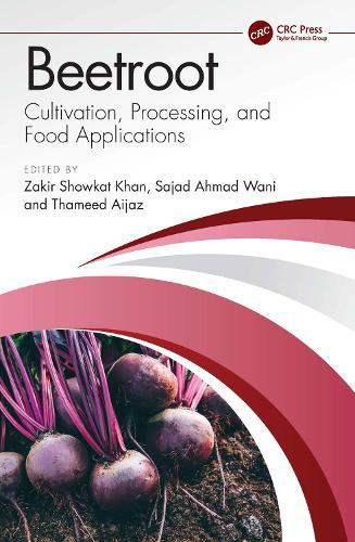 Beetroot: Cultivation, Processing, and Food Applications
