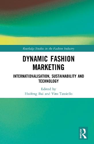 Dynamic Fashion Marketing: Internationalisation, Sustainability and Technology