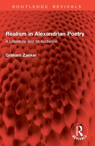 Realism in Alexandrian Poetry: A Literature and its Audience