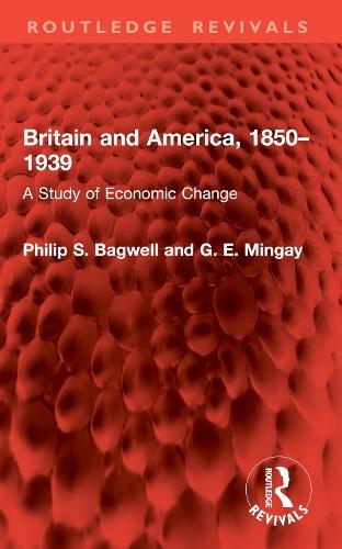 Britain and America, 1850–1939: A Study of Economic Change