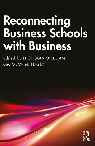 Reconnecting Business Schools with Business