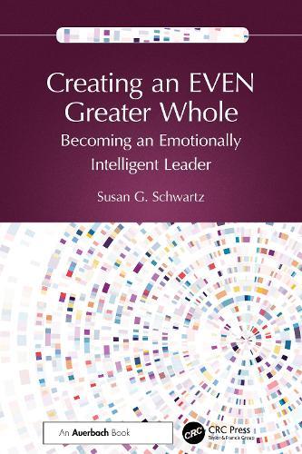 Creating an EVEN Greater Whole: Becoming an Emotionally Intelligent Leader
