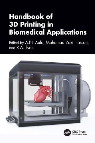 Handbook of 3D Printing in Biomedical Applications