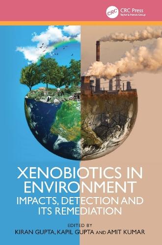 Xenobiotics in Environment: Impacts, Detection and its Remediation