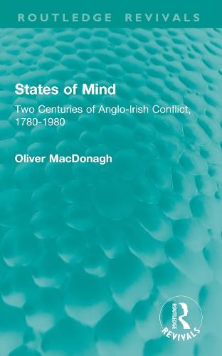States of Mind: Two Centuries of Anglo-Irish Conflict, 1780-1980