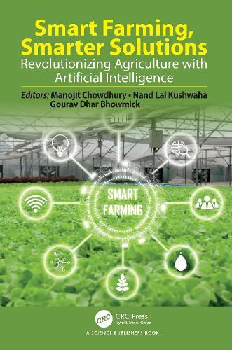Smart Farming, Smarter Solutions: Revolutionizing Agriculture with Artificial Intelligence
