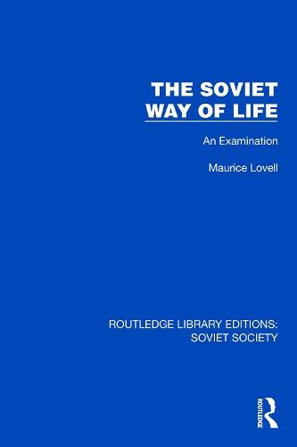 The Soviet Way of Life: An Examination
