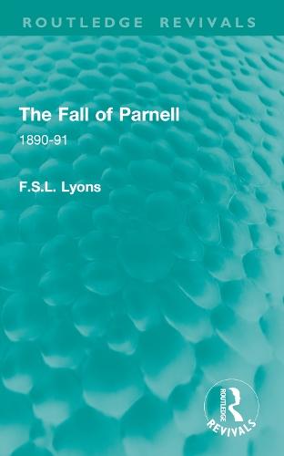 The Fall of Parnell: 1890-91