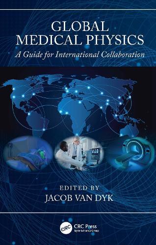 Global Medical Physics: A Guide for International Collaboration