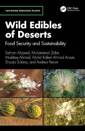 Wild Edibles of Deserts: Food Security and Sustainability