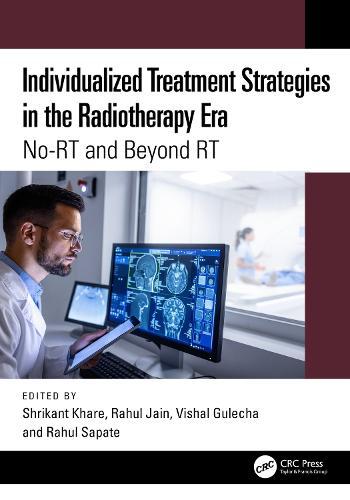 Individualized Treatment Strategies in the Radiotherapy Era: No-RT and Beyond RT