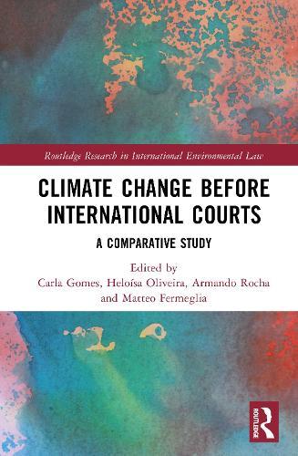 Climate Change before International Courts: A Comparative Study