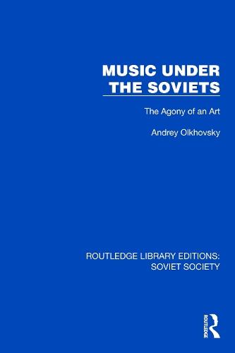 Music Under the Soviets: The Agony of an Art