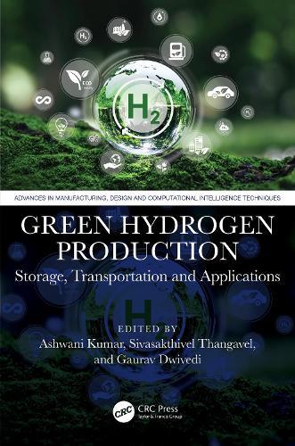 Green Hydrogen Production: Storage, Transportation and Applications